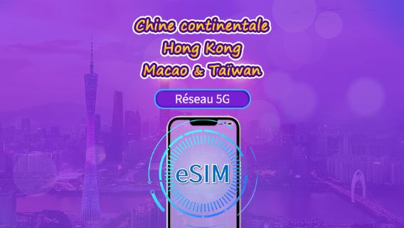 Chine continentale/Hong Kong/Macao/Taïwan | eSIM 5G | Forfait journalier/forfait total | 24H | 1 à 30 jours | Code QR