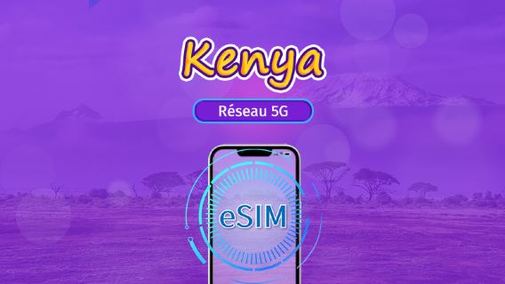 Kenya | eSIM 5G/4G | Forfait total | Facturation 24h | 30 jours | Code QR