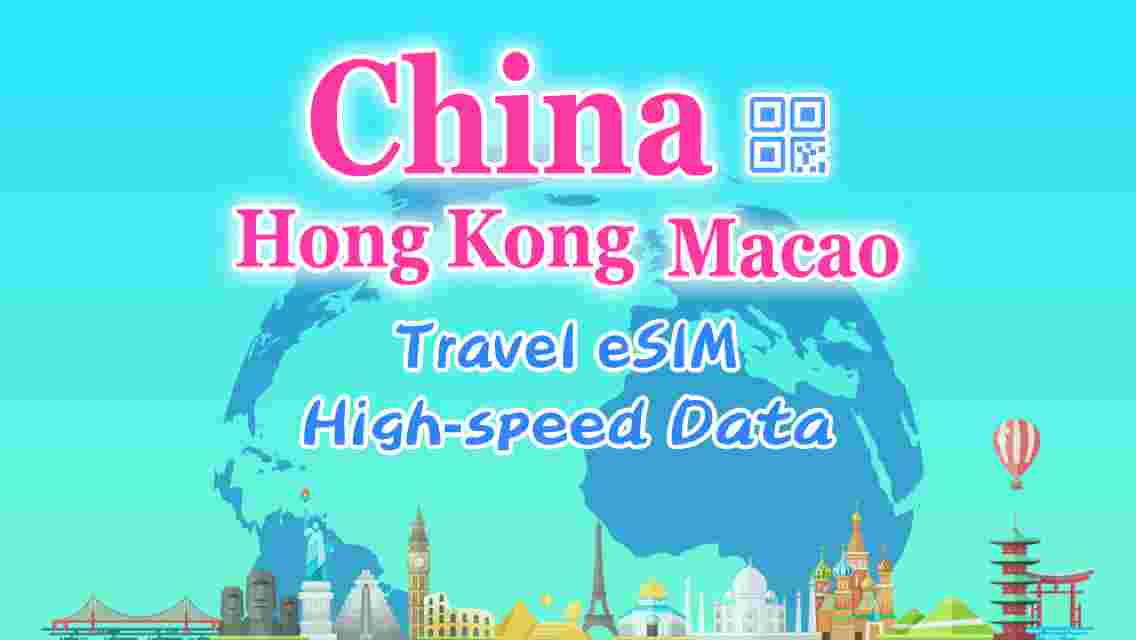 eSIM for China, Hong Kong and Macau. Universal for Mainland China/Hong Kong/Macau. Optional days for travel and business. QR code