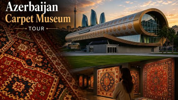 Azerbaijan Carpet Museum Tour: A Journey from Tradition to Art