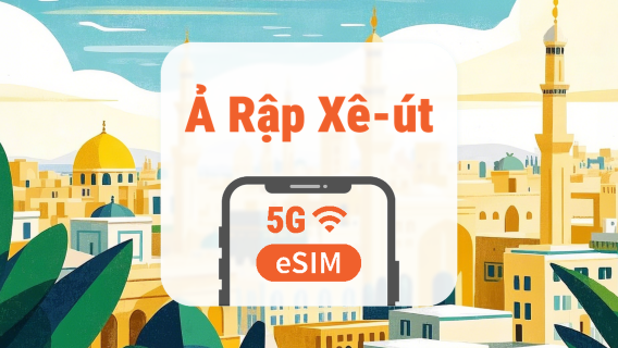 eSIM 5G Ả Rập Xê Út | All AI & TikTok | 1–30 ngày | QR Code