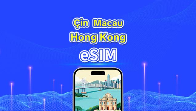 Çin Anakarası/Hong Kong/Makao eSIM | 5G/4G | Günlük Paket/Veri Paketi | 1-30 Gün | Takvim Günü | QR Kodu
