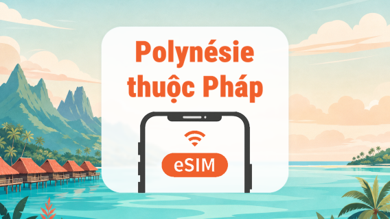 eSIM Polynésie thuộc Pháp | All AI & TikTok | 1–30 ngày | QR Code