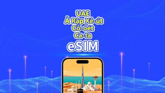 UAE/Ả Rập Xê-út/Kuwait/Qatar 5G eSIM | Gói dữ liệu hàng ngày/tổng cộng | 1–30 ngày | Tính phí 24 giờ | Mã QR