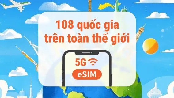 eSIM 5G 108 điểm đến toàn cầu | Một eSIM, phủ sóng toàn cầu | 1–30 ngày | Mã QR tức thì