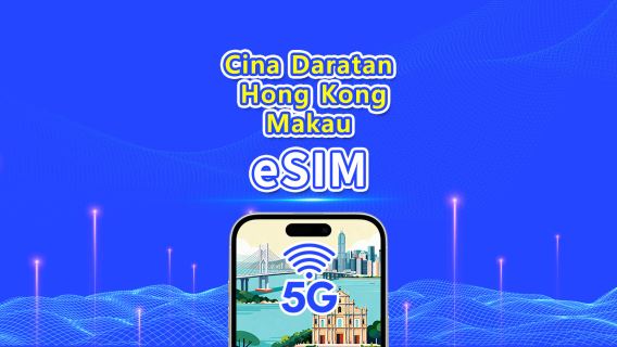 eSIM Tiongkok Daratan/Hong Kong/Makau|Jaringan 5G/4G|Paket harian/paket data|1-30 hari|Hari Alami|Kode QR