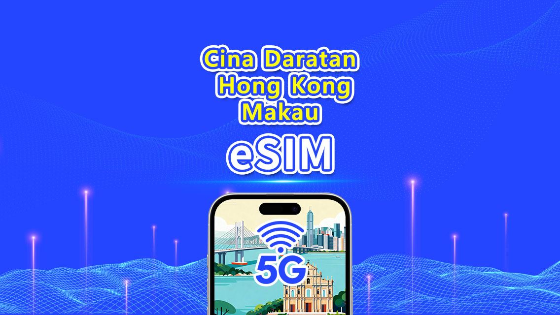 eSIM Tiongkok Daratan/Hong Kong/Makau|5G/4G|Paket Harian/Paket Data|1-30 hari|hari kalender|Kode QR