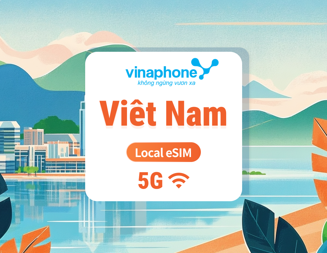 eSIM Vinaphone 5G Vietnam | IP locale à haute vitesse | 1 à 30 jours | QR code instantané