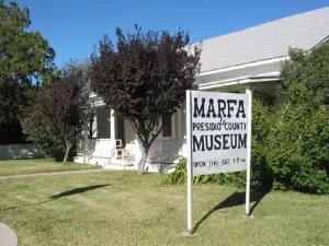Marfa and Presidio County Museum