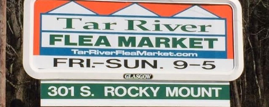 Tar River Flea Market F/S/S 9-5
