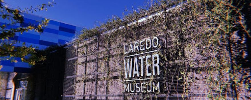 Laredo Water Museum