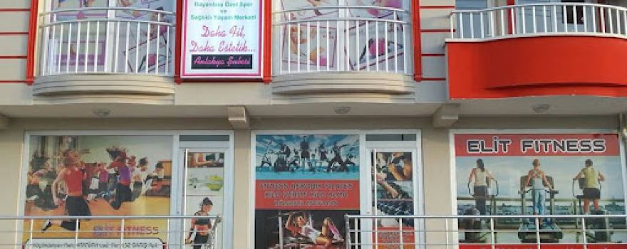 ELİT FITNESS SAĞLIKLI YAŞAM MERKEZİ