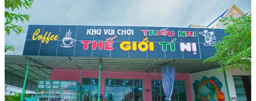 Khu Vui Chơi Thiếu Nhi Thế Giới Tí Nị