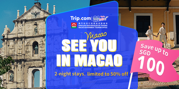 Travel to Macao Promotions - Save Up to 100 SGD🔥