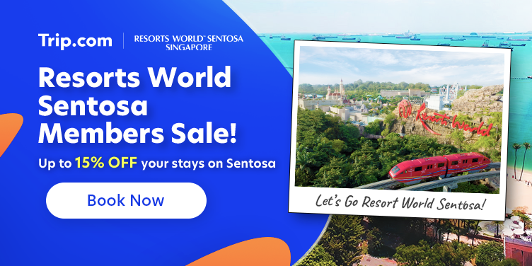 Trip.com Singapore Staycation Deals | Resorts World Sentosa Members Sale