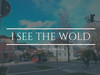 I see the World : เที่ยวเปิดโลก