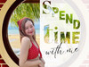 Spend time with me