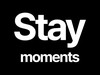 Stay Moments