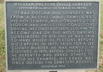 Bill Longley Historical Marker - Giddings City Cemetery