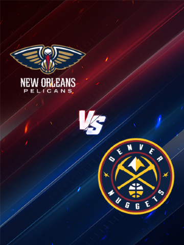 Denver Nuggets at New Orleans Pelicans | New Orleans