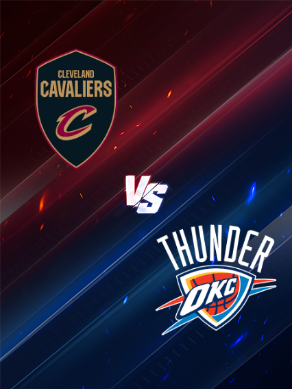 NBA常規賽：克里夫蘭騎士 VS 奧克拉荷馬城雷霆 | 克里夫蘭