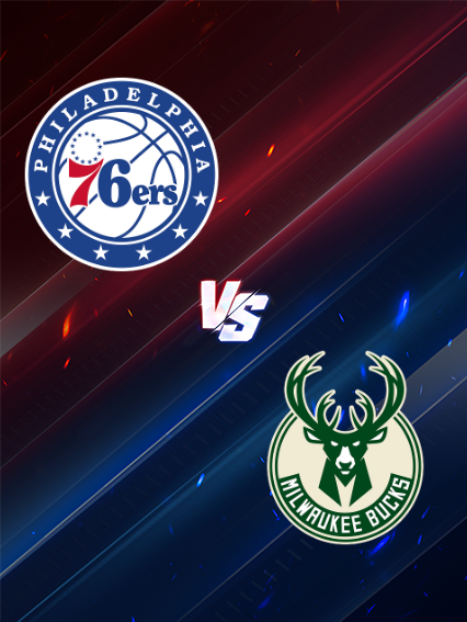 Milwaukee Bucks at Philadelphia 76ers | Philadelphia