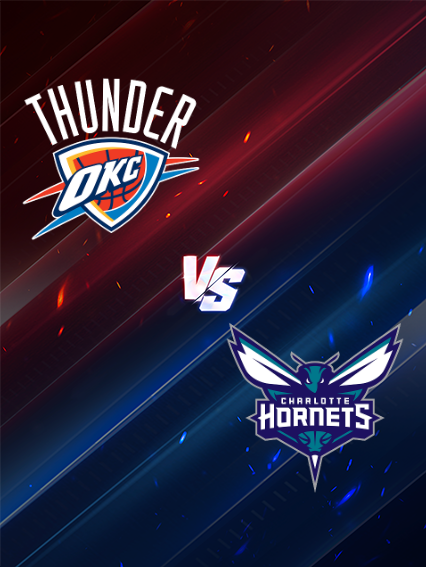 NBA常規賽：奧克拉荷馬城雷霆 VS 夏洛特黃蜂 | 俄克拉何馬城