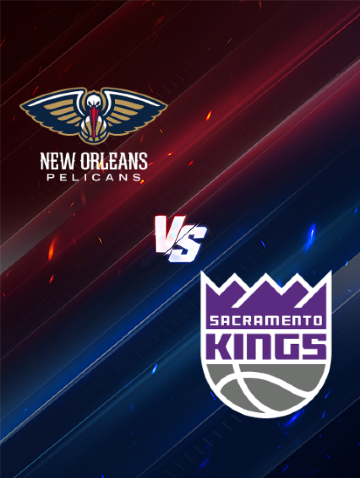 Sacramento Kings at New Orleans Pelicans | New Orleans