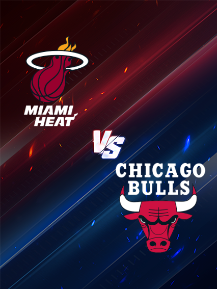 NBA常規賽：邁阿密熱火 VS 芝加哥公牛 | 邁阿密