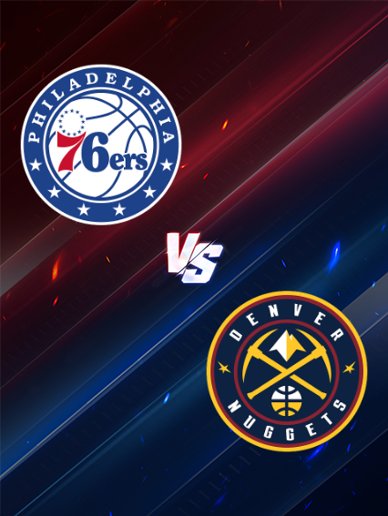Denver Nuggets at Philadelphia 76ers | Philadelphia