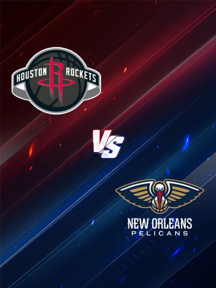 New Orleans Pelicans at Houston Rockets | Houston