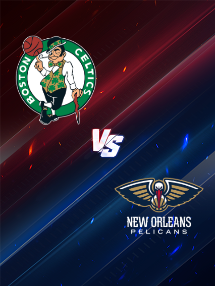 New Orleans Pelicans at Boston Celtics | null