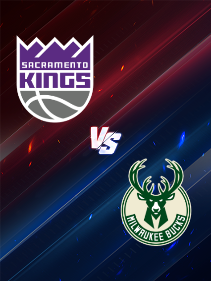 NBA常規賽：沙加緬度國王 VS 密爾瓦基公鹿 | 薩克拉門託