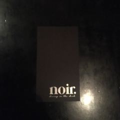 NOIR. Dining in the Dark User Photo