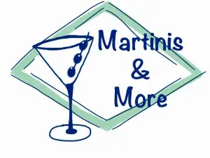 Martinis & More