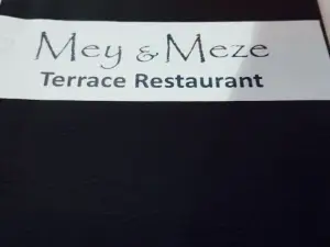 Mey & Meze Terrace Restaurant