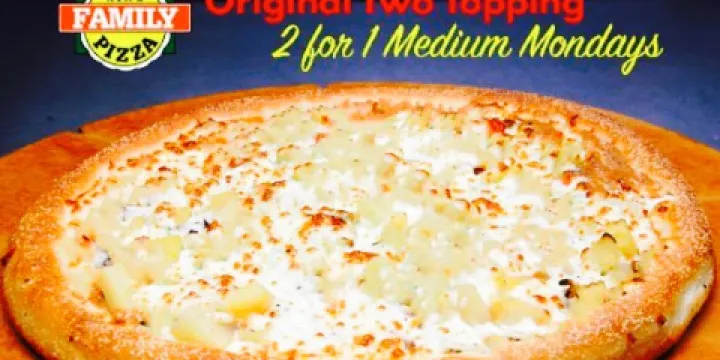 2 for 1 Family Pizza