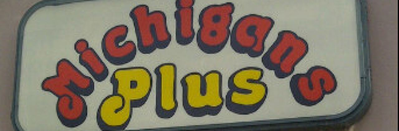 Michigans Plus