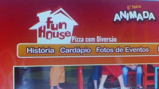 Fun House