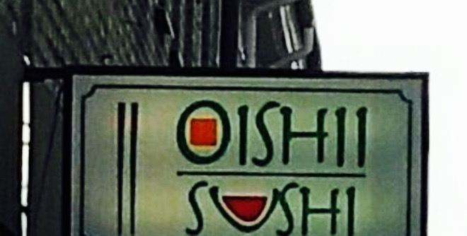 Oishii Sushi