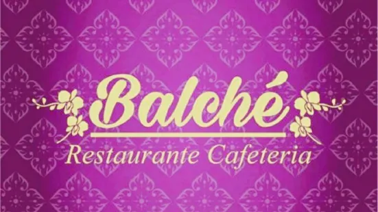 Balche Restaurante Cafeteria
