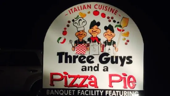 Three Guys and a Pizza Pie