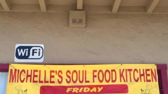 Michelle's Soul Food Kitchen Only Open FRIDAY'S