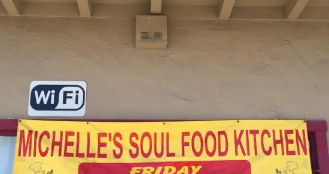 Michelle's Soul Food Kitchen Only Open FRIDAY'S