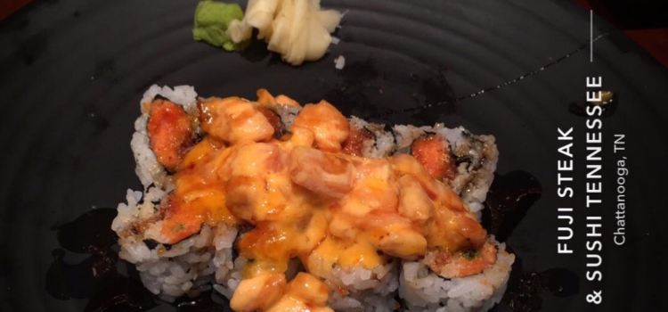 Fuji Steak & Sushi Tennessee