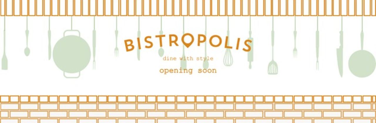 Bistropolis - Dine with Style