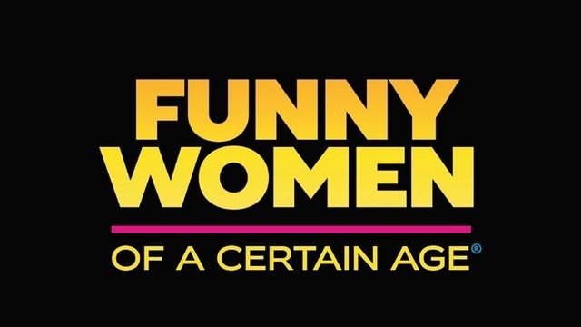 Funny Women of a Certain Age 2024 (Aventura) | Aventura Arts & Cultural Center