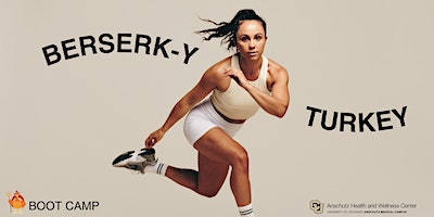 Berserk-y Turkey Boot Camp | CU Anschutz Health and Wellness Center