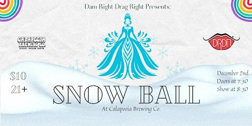 DRDN Presents: Snow Ball | Calapooia Brewing