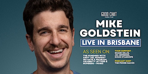 Mike Goldstein | Live in Brisbane! | Good Chat Comedy Club